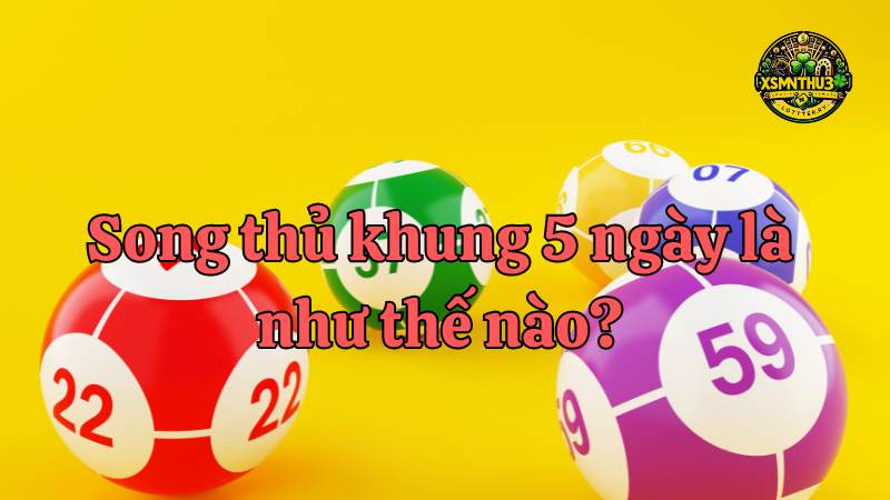 Cách nuôi lô song thủ khung 5 ngày chuẩn hiệu quả